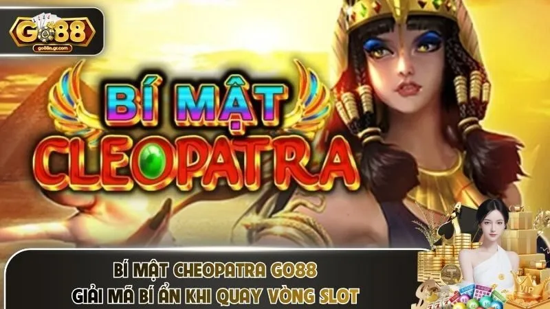 Bí mật Cheopatra Go88