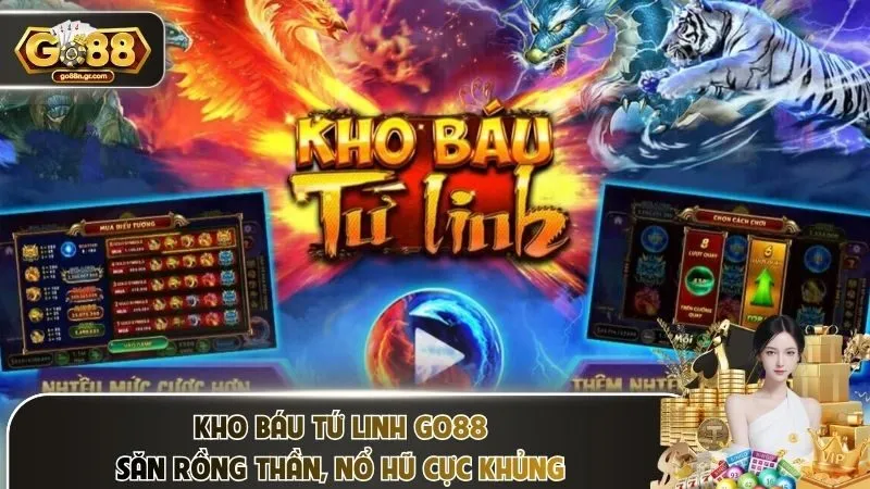 Kho báu tứ linh Go88
