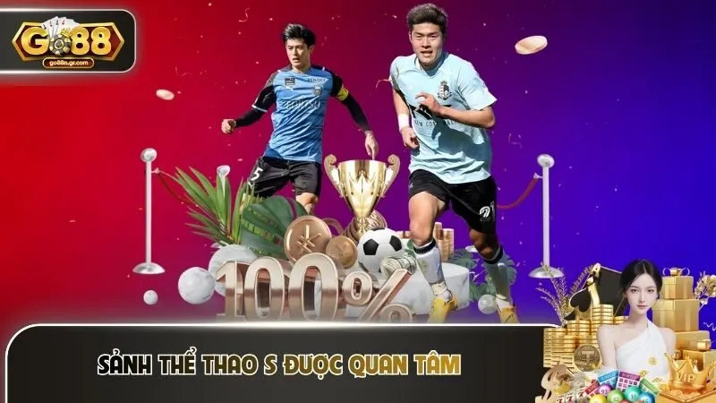 Sảnh thể thao S được quan tâm 