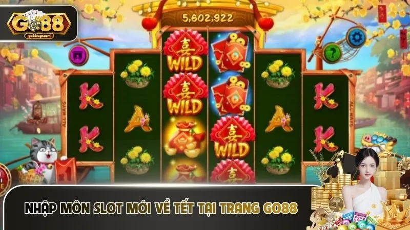 Nhập môn slot mới về Tết tại trang cược