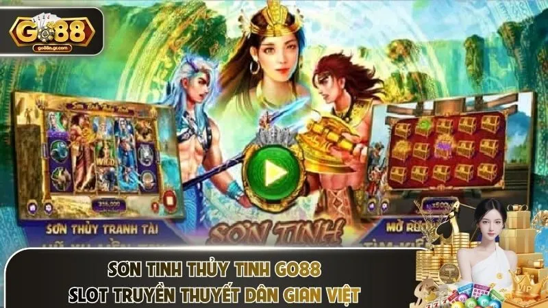 Sơn Tinh Thủy Tinh Go88