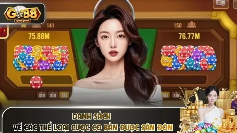 Danh sách về các thể loại cược cơ bản được săn đón