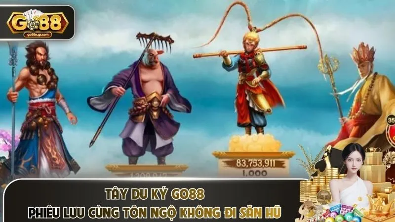 Tây Du Ký Go88 – Phiêu Lưu Cùng Tôn Ngộ Không Đi Săn Hũ