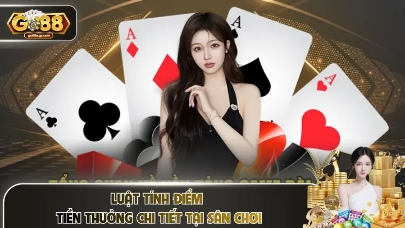 Luật tính điểm - Tiền thưởng chi tiết tại sân chơi