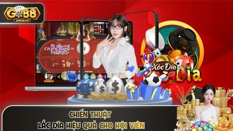 Chiến thuật lắc đĩa hiệu quả cho hội viên